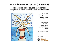 Seminário "Do desenho como objeto a sujeito de pesquisa: o tarô etnográfico de Meseille"